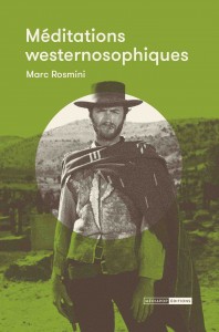 Méditations westernosophiques